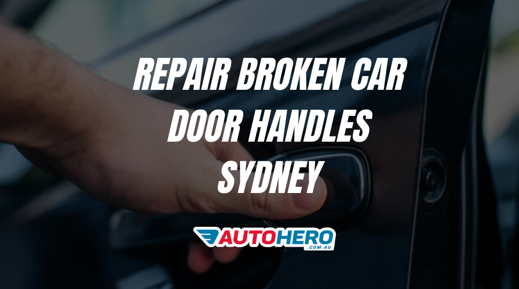 Repair Broken Car Door Handles